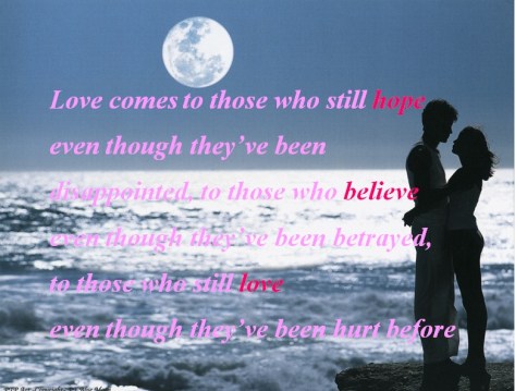 love comes to those