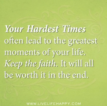 your hardest times